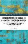 Jessica White, Jessica (Royal United Services Institute White, White Jessica - Gender Mainstreaming in Counter-Terrorism Policy