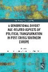 Emmanouil (Ekke Tsatsanis, André Freire, Marco Lisi, Lisi Marco, Emmanouil Tsatsanis - Generational Divide Age Related Aspects of Political Transformation