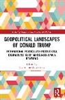Carlos (Center for Research and T Heredia-Zubieta, Carlos Heredia-Zubieta - Geopolitical Landscapes of Donald Trump
