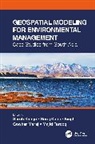 Shruti (Suresh Gyan Vihar University Kanga, Majid Farooq, Shruti Kanga, Gowhar Meraj, Suraj Kumar Singh - Geospatial Modeling for Environmental Management