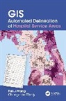 Changzhen Wang, Fahui Wang, Fahui (Louisiana State University Wang, Wang Fahui - Gis Automated Delineation of Hospital Service Areas