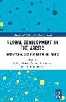 Andrey Bourmistrov Mineev, Anatoli Bourmistrov, Bourmistrov Anatoli, Frode Mellemvik, Mellemvik Frode, Andrey Mineev - Global Development in the Arctic