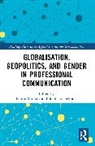 Louise Schnurr Mullany, Louise Mullany, Mullany Louise, Stephanie Schnurr, Schnurr Stephanie - Globalisation, Geopolitics, and Gender in Professional Communication