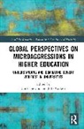 Christine (Schulich School of Education Cho, Christine Cho, Julie Corkett - Global Perspectives on Microaggressions in Higher Education