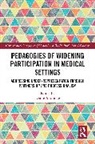Louise (University of Plymouth Alldridge, Louise Alldridge - Pedagogies of Widening Participation in Medical Settings