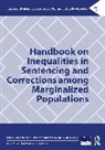 Eileen M. (Penn State Harrisburg) Mitchell Ahlin, Eileen M. Ahlin, Cassandra A. Atkin-Plunk, Ojmarrh Mitchell - Handbook on Inequalities in Sentencing and Corrections Among