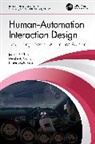 Jediah R. Clark, Jediah R. (University of Southampton Clark, Kirsten Revell, Neville A. Stanton - Human-Automation Interaction Design