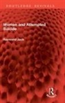 Raymond Jack, Jack Raymond - Women and Attempted Suicide