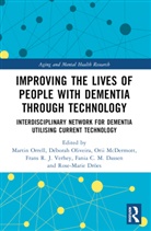 Martin (University of Nottingham Orrell, Fania C. M. Dassen, Rose-Marie Dröes, Orii McDermott, Rose-Marie öes, Déborah Oliveira... - Improving the Lives of People With Dementia Through Technology