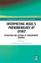 Ivan (Radboud University Boldyrev, Ivan Stein Boldyrev, Ivan Boldyrev, Sebastian Stein, Stein Sebastian - Interpreting Hegels Phenomenology of Spirit