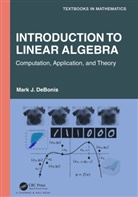 Mark J. DeBonis, Mark J. (Manhattan College Debonis - Introduction to Linear Algebra