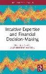 Michael Grant, Michael Nilsson Grant, Fredrik Nilsson, Nilsson Fredrik - Intuitive Expertise and Financial Decision-Making