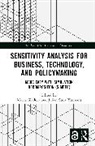 Mariia (Lut University Kozlova, Mariia Kozlova, Julian Scott Yeomans, Julian Sott Yeomans - Sensitivity Analysis for Business, Technology, and Policymaking