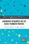 Karen (Nova University Lisbon Bennett, Karen Bennett, Bennett Karen, Angelo Cattaneo, Cattaneo Angelo - Language Dynamics in the Early Modern Period