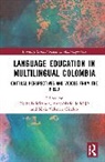 Norbella (Universidad Del Valle Miranda, Anne-Marie de Mejía, Silvia Valencia Giraldo, Norbella Miranda - Language Education in Multilingual Colombia