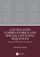 Chunwei Song - Lattice Path Combinatorics and Special Counting Sequences