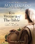 Max Lucado - Ten Women of the Bible Updated Edition