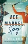 Jenni L Walsh - Ace, Marvel, Spy