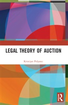 Kristijan Poljanec - Legal Theory of Auction