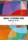 Rodolfo (The University of Texas At San A Rosales, Rodolfo Rosales, Rosales Rodolfo - Making Citizenship Work