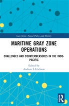 Andrew S (Naval War College Erickson, Andrew S Erickson - Maritime Gray Zone Operations