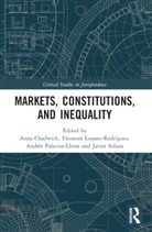 Anna Lozano-Rodriguez Chadwick, Anna Chadwick, Eleonora Lozano-Rodríguez, Andrés Palacios-Lleras, Javier Solana, Solana Javier - Markets, Constitutions, and Inequality