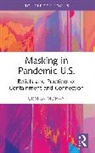 Urmila Mohan, Urmila (University College London Mohan - Masking in Pandemic U.s.