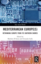 Matthew (University of East Anglia Dauria, Matthew D’Auria, Matthew D'Auria, Fernanda Gallo - Mediterranean Europe(s)
