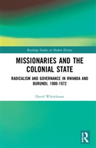David Whitehouse - Missionaries and the Colonial State