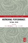 Lena Underwood-Lee Simic, Lena Šimić, Emily Underwood-Lee - Mothering Performance