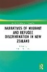 Angela McCarthy, Angela McCarthy, McCarthy Angela - Narratives of Migrant and Refugee Discrimination in New Zealand