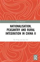 Xu Yong, Yong Xu - Nationalisation, Peasantry and Rural Integration in China II