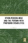 Pia Matthews, Matthews Pia - Other-Person-Ness and the Person With Profound Disabilities