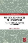 Khara Schonfeld-Karan, Khara (University of Maryland Schonfeld-Karan - Parental Experiences of Unschooling