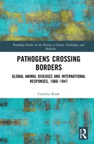 Cornelia Knab - Pathogens Crossing Borders