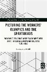 Przemyslaw (Polish Academy of Sciences) Strozek, Przemysław Strożek - Picturing the Workers'' Olympics and the Spartakiads