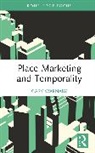 Gary Warnaby, Warnaby Gary - Place Marketing and Temporality