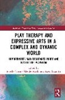Isabella Mochi Cassina, Isabella Cassina, Claudio Mochi, Karen Stagnitti, Stagnitti Karen - Play Therapy and Expressive Arts in a Complex and Dynamic World