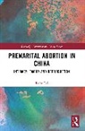 Ruby Lai, Ruby (Lingnan University Lai - Premarital Abortion in China