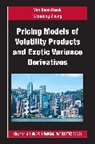 Yue Kuen Kwok, Yue Kuen Zheng Kwok, Wendong Zheng - Pricing Models of Volatility Products and Exotic Variance Derivatives
