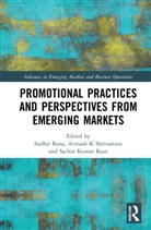 Sudhir (Fortune Institute of International B Rana, Sudhir Rana, Sachin Kumar Raut, Avinash K Shrivastava - Promotional Practices and Perspectives From Emerging Markets