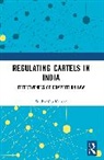 Sudhanshu Kumar, Sudhanshu (Nalsar University of Law Kumar - Regulating Cartels in India