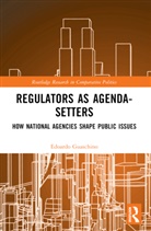 Edoardo Guaschino, Edoardo (University of Lausanne Guaschino - Regulators As Agenda-Setters
