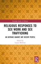 Lauren McGrow, Lauren McGrow - Religious Responses to Sex Work and Sex Trafficking