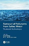 Shaik (Prince Mohammad Bin Fahd University Feroz, Detlef W. Bahnemann, Bahnemann Detlef W., Shaik Feroz - Removal of Pollutants From Saline Water