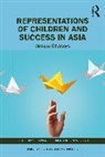 Shih-Wen Sue Lau Chen, Shih-Wen Sue Chen, Sin Wen Lau, Lau Sin Wen - Representations of Children and Success in Asia