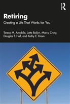 Teresa M. Amabile, Teresa M. Bailyn Amabile, Amabile Teresa M., Lotte Bailyn, Bailyn Lotte, Marcy Crary... - Retiring