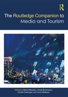 Maria Buchmann Mansson, Annæ Buchmann, Cecilia Cassinger, Lena Eskilsson, Maria Månsson - Routledge Companion to Media and Tourism