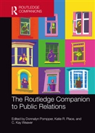 Donnalyn (University of Oregon Pompper, Katie R. Place, Donnalyn Pompper, Pompper Donnalyn, C. Kay Weaver - Routledge Companion to Public Relations