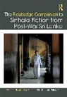 Madhubhashini Disanayaka (University of Ratnayake, Madhubhashini Disanayaka Ratnayake - Routledge Companion to Sinhala Fiction From Post-War Sri Lanka
